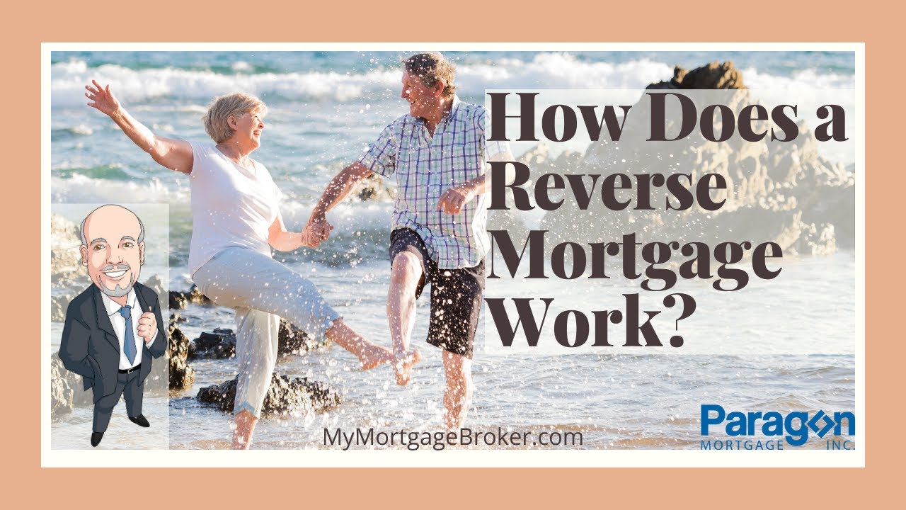 Video thumbnail for How Does A Reverse Mortgage Work In Canada?