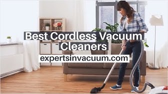 Video thumbnail for Best Cordless Vacuum Cleaners