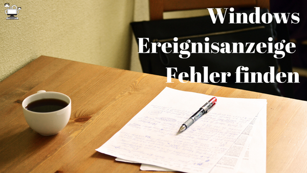'Video thumbnail for Fehler unter Windows über die Ereignisanzeige erhalten'