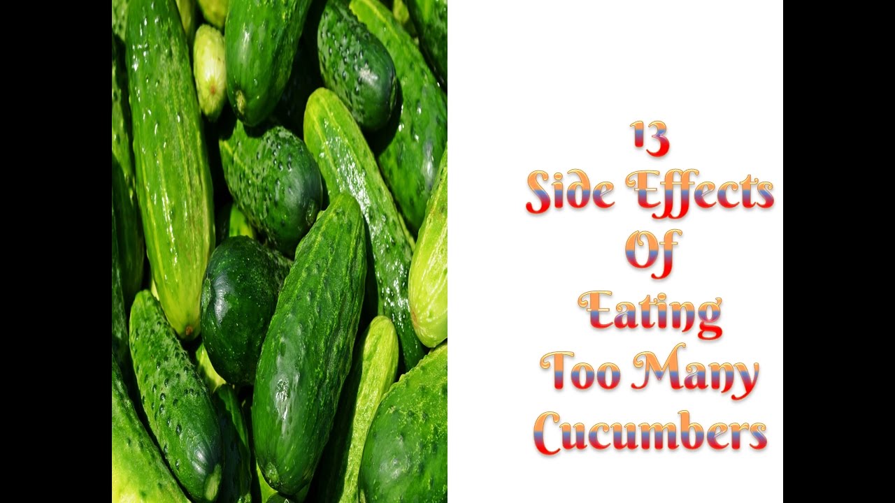 Video thumbnail for 13 Major Side Effects of Eating Too Many Cucumbers