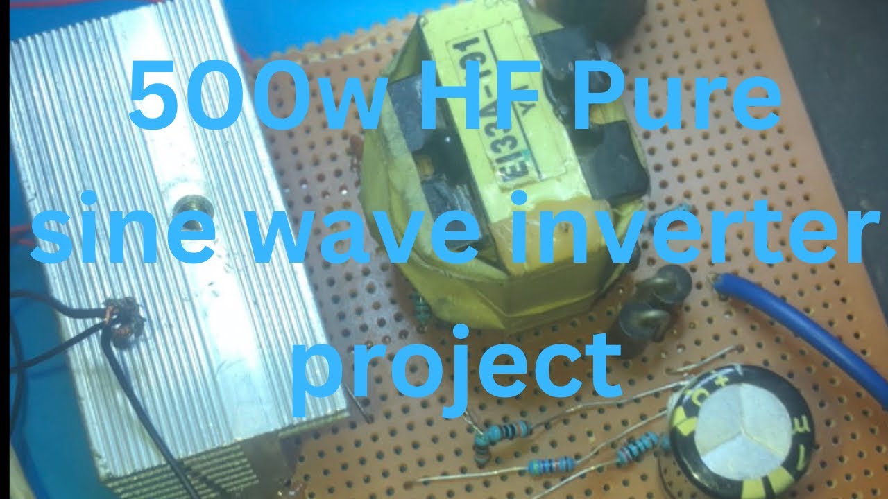 Video thumbnail for 500w HF inverter best pure sine wave inverter project part 1