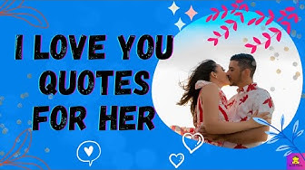 'Video thumbnail for I LOVE YOU QUOTES FOR HER: KAVEESH MOMMY'