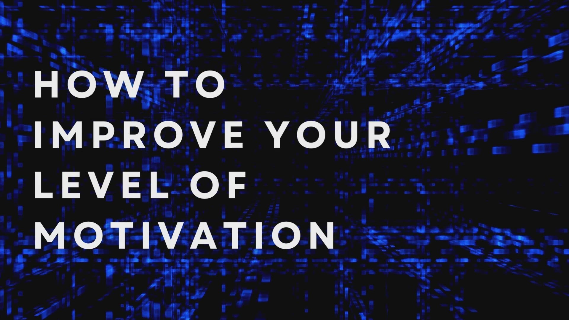 'Video thumbnail for How To Improve Your Level Of Motivation'