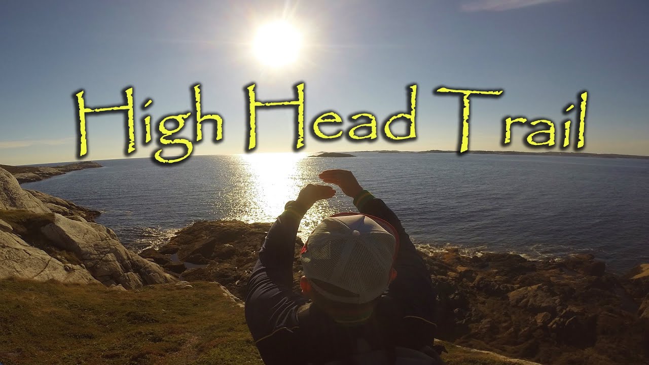 'Video thumbnail for High Head Trail. Prospect, Nova Scotia.'