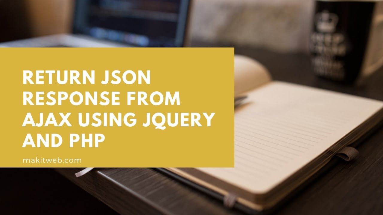 Video thumbnail for Return JSON response from AJAX using jQuery and PHP
