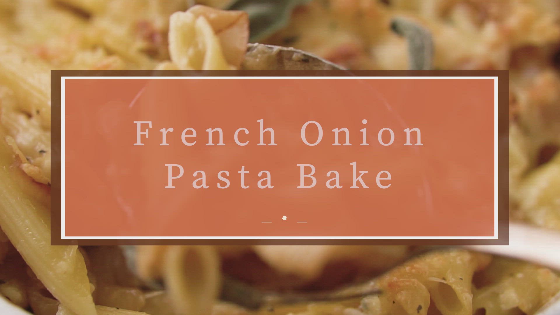 'Video thumbnail for French Onion Pasta Bake'