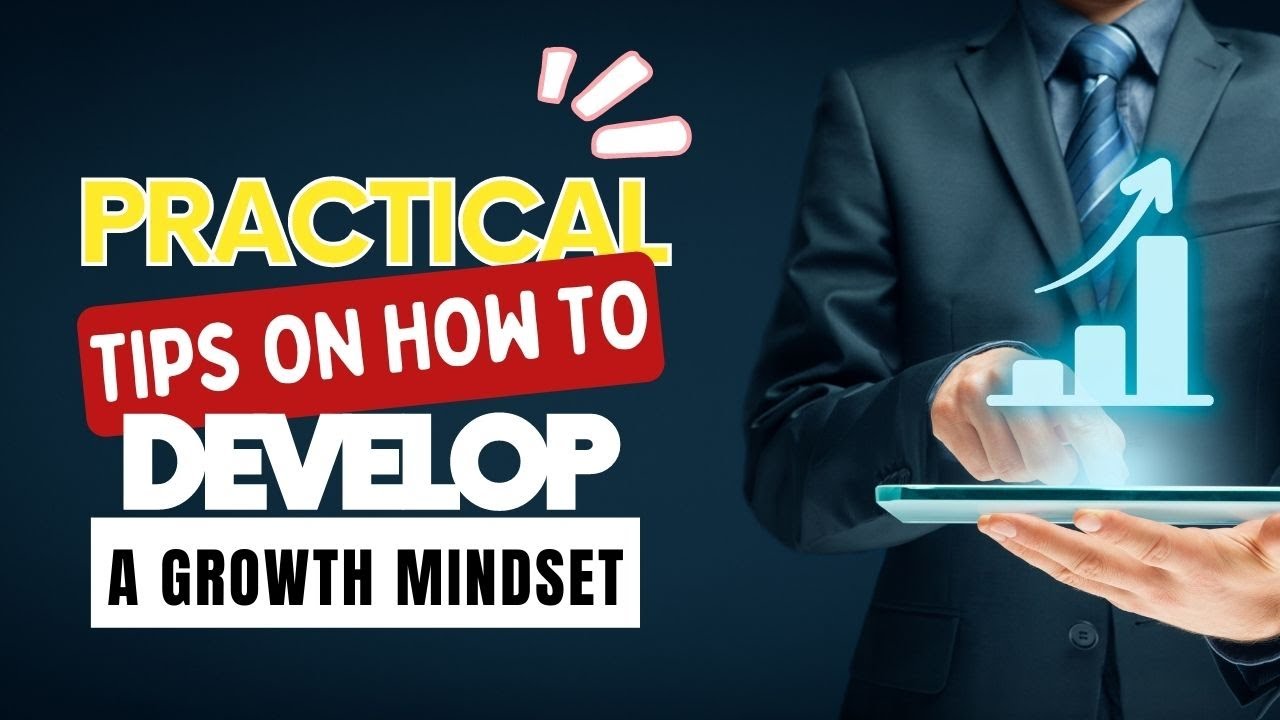 Video thumbnail for How to Develop a Growth Mindset