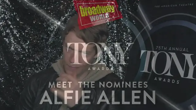 'Video thumbnail for Meet the 2022 Tony Nominees: HANGMEN's Alfie Allen'