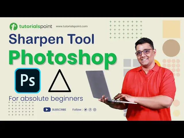 'Video thumbnail for Sharpen Tool in Adobe Photoshop | Sharpen Tool Photoshop Tutorial | Tutorialspoint'