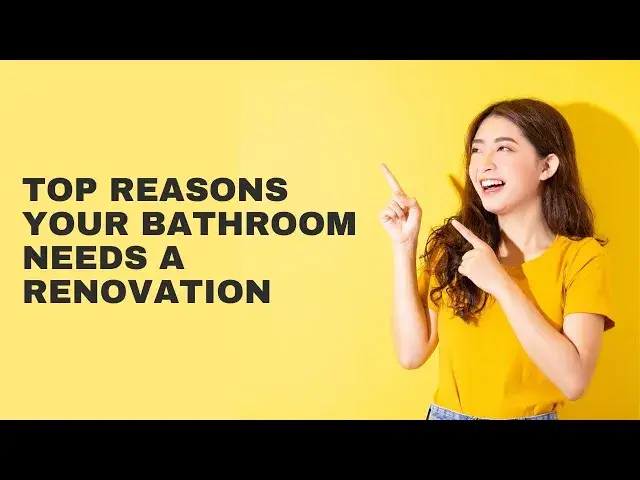 'Video thumbnail for Top 8 Reasons Your Bathroom Needs a Renovation'