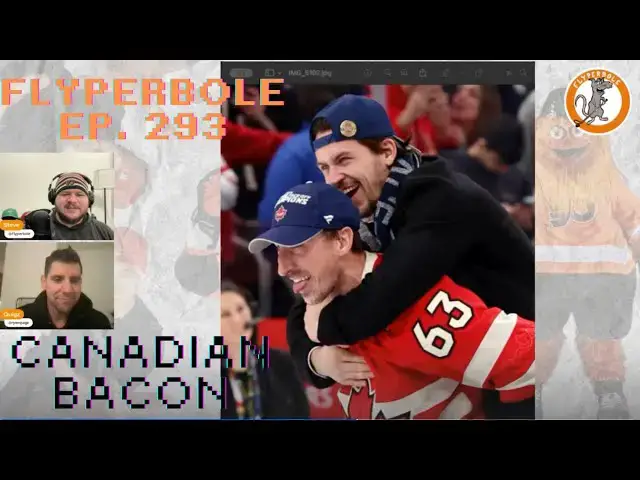 'Video thumbnail for Canadian Bacon | Flyperbole Ep. 393 | Broad Street Hockey'