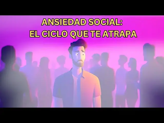 'Video thumbnail for Hablemos de la ansiedad social: es muy necesario'