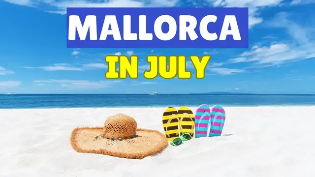 'Video thumbnail for MALLORCA in JULY: A Summer Holiday Guide'