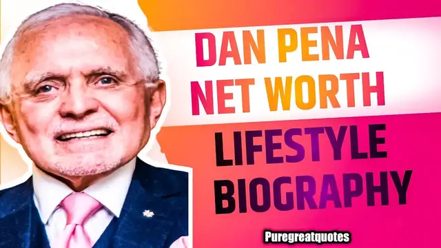 'Video thumbnail for Dan Pena Lifestyle, Biography, Net Worth, Age, Business, Family, Career, Height, Weight'