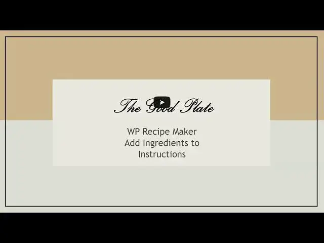 'Video thumbnail for WPRM Ingredients in Instructions'