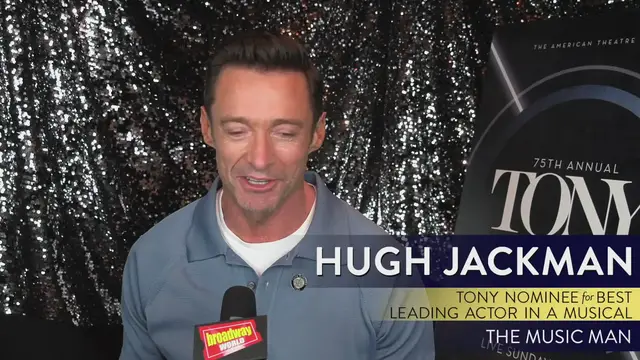 'Video thumbnail for Meet the 2022 Tony Nominees: THE MUSIC MAN's Hugh Jackman'