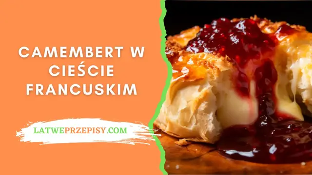 'Video thumbnail for Camembert W Cieście Francuskim - LatwePrzepisy.com'