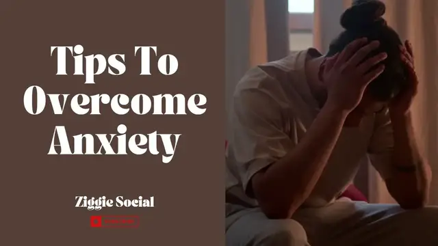 'Video thumbnail for Tips To Overcome Anxiety'
