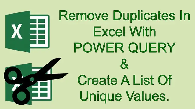 'Video thumbnail for How To Remove Duplicates In Excel  With Power Query & Create A Unique List Of Values.'