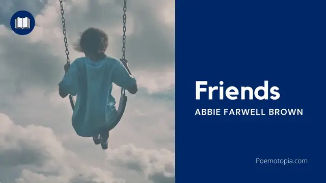 'Video thumbnail for Friends Poem by Abbie Farwell Brown'