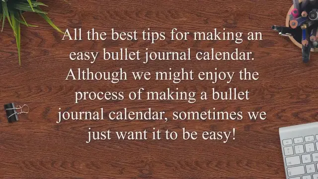 'Video thumbnail for All The Best Tips For Making An Easy Bullet Journal Calendar'