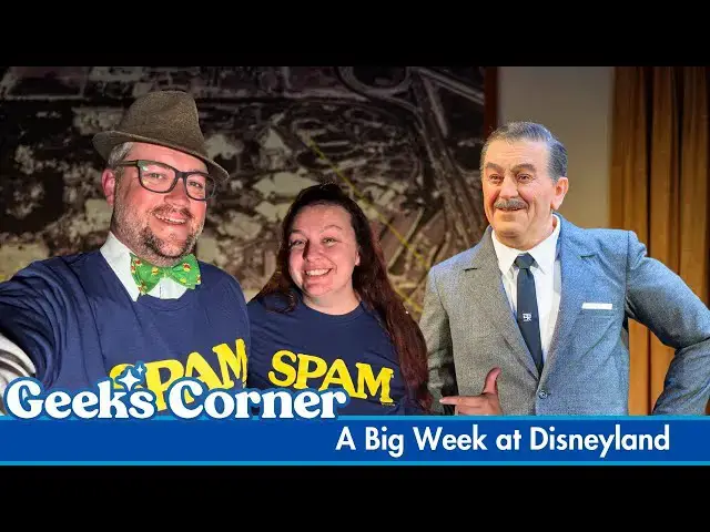 'Video thumbnail for A Big Week at Disneyland - GEEKS CORNER - Episode #772'