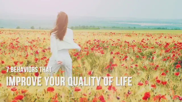 'Video thumbnail for 7 Behaviors That Improve Your Quality of Life'