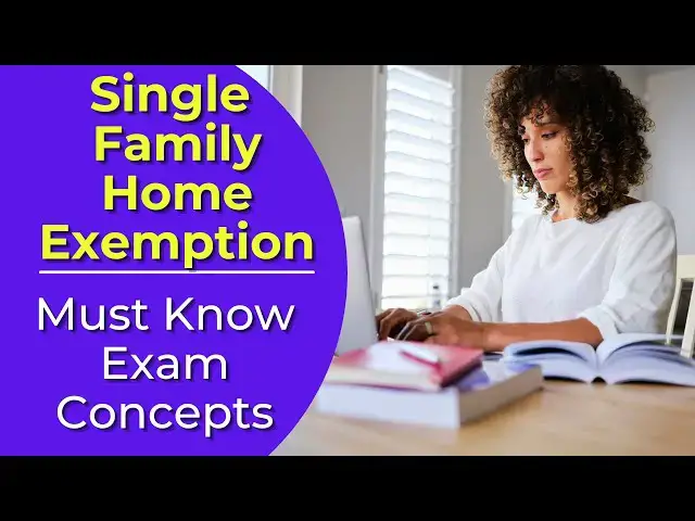 'Video thumbnail for Single Family Home Exemption: What is it? Real estate license exam questions.'