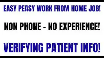 'Video thumbnail for Easy Peasy Work From Home Job | Non Phone - No Experience | Verifying Patient Info | Remote Jobs'