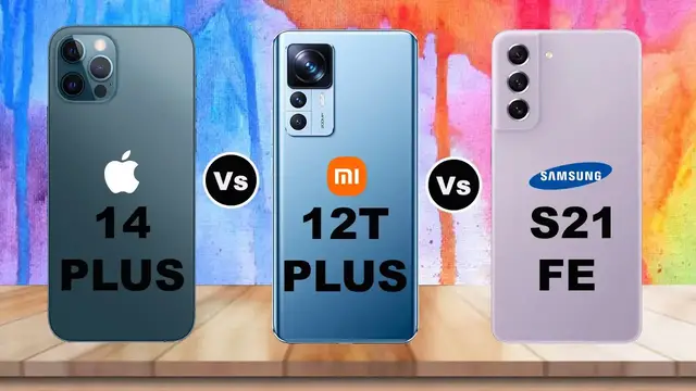 'Video thumbnail for Apple iPhone 14 Plus Vs Xiaomi 12T Pro Vs Samsung Galaxy S21 FE'