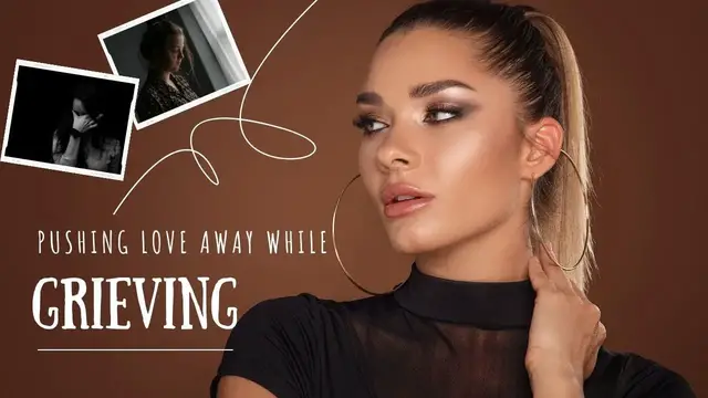 'Video thumbnail for Is it normal to push love away while grieving?'