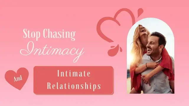 'Video thumbnail for Stop Chasing Intimacy and Intimate Relationships'