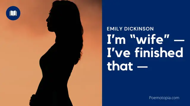 'Video thumbnail for I’m “wife” — I’ve finished that — Poem by Emily Dickinson'