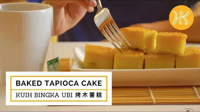 'Video thumbnail for Baked Tapioca Cake (Kuih Bingka Ubi) 烤木薯糕 | Huang Kitchen'