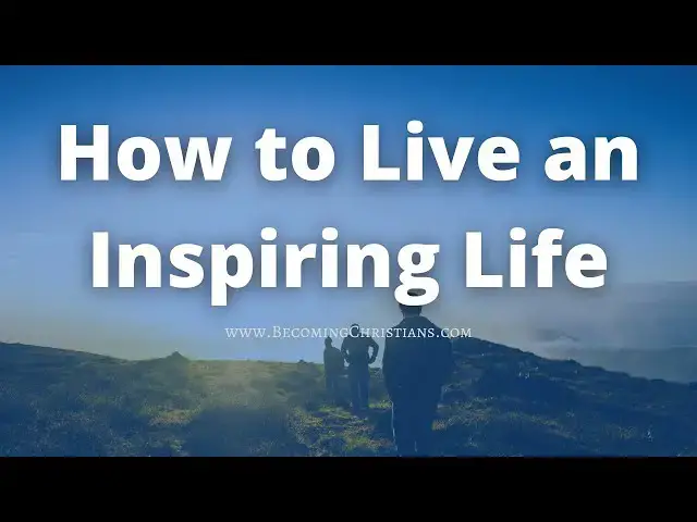 'Video thumbnail for How to live an inspiring life'