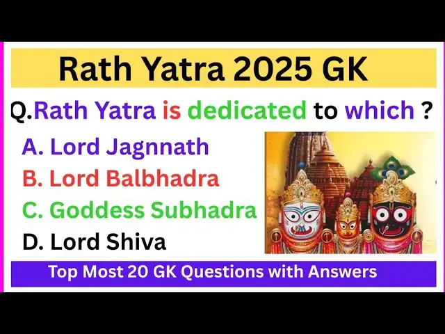 'Video thumbnail for आप रथ यात्रा को कितना जानते है!| Top20 Gk Question on Rath Yatra'