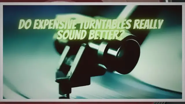 'Video thumbnail for Do expensive turntables really sound better?'