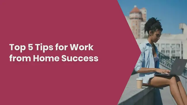 'Video thumbnail for Tips for Working Remotely'