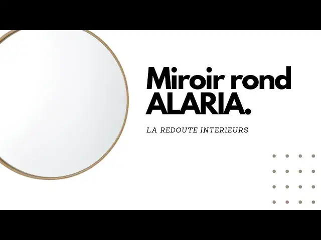 'Video thumbnail for Avis du Miroir Rond ALARIA - La Redoute'