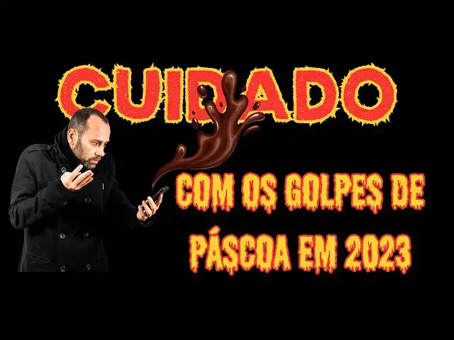 'Video thumbnail for CUIDADO! Aprenda a se proteger dos golpes de páscoa em 2023'