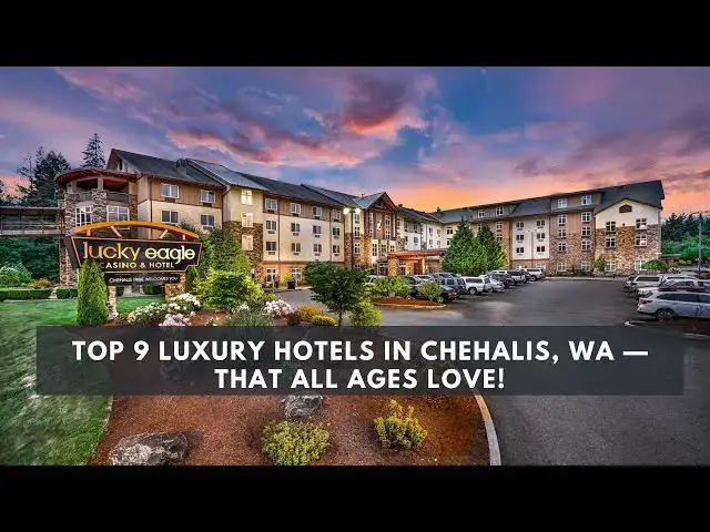 'Video thumbnail for Best Hotels in Chehalis: Top 9 Places to Stay'