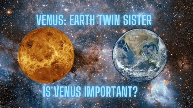 'Video thumbnail for Venus, Earth's Twin Sister: A Mysterious and Enigmatic Planet'