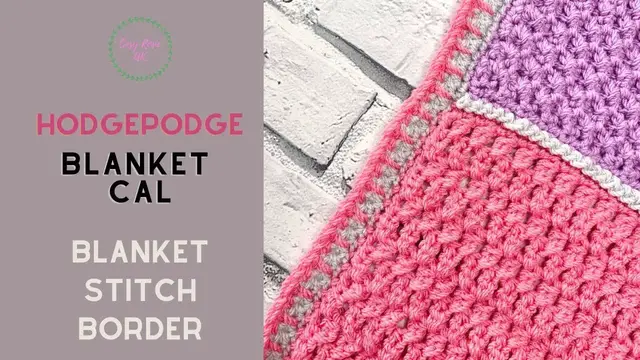 'Video thumbnail for Blanket Stitch Crochet Border | Hodgepodge Blanket CAL'