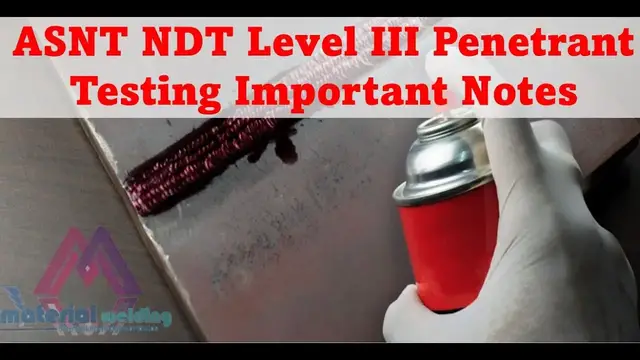 'Video thumbnail for ASNT NDT Level III Penetrant Testing Important Notes'