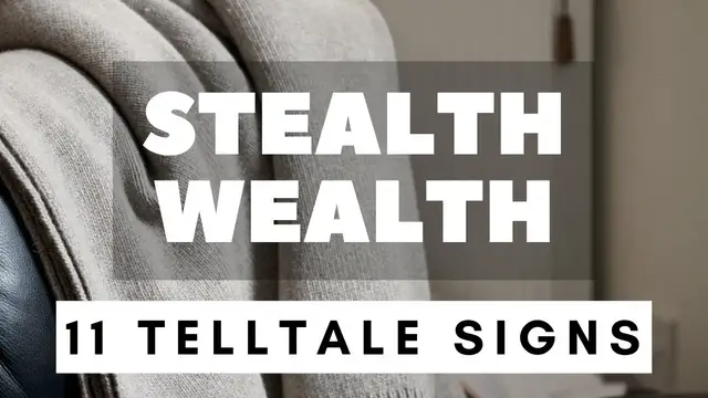 'Video thumbnail for Stealth Wealth Exposed [11 Telltale Signs That Someone is Secretly Rich]'