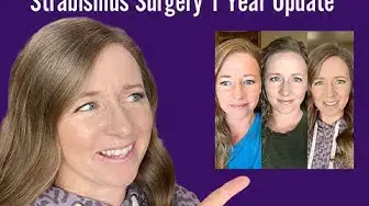 'Video thumbnail for Strabismus Surgery One Year Later- Did It Work?'