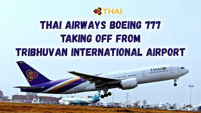 'Video thumbnail for Thai Airways Boeing 777 taking off from Kathmandu'