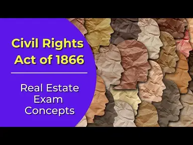 'Video thumbnail for The Civil Rights Act of 1866: What is it? Real estate license exam questions.'