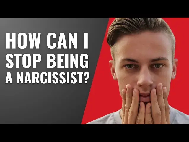 'Video thumbnail for How Can I Stop Being a Narcissist?'