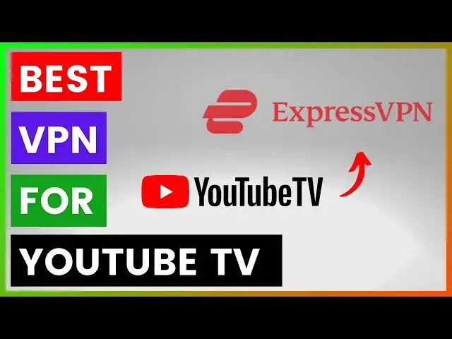'Video thumbnail for Best VPN For YouTube TV? [in 2025]'